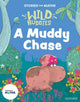 Stories for Maths: EYFS: A Muddy Chase (Talk about measure and patterns) 9781382057752 Abbie Rushton