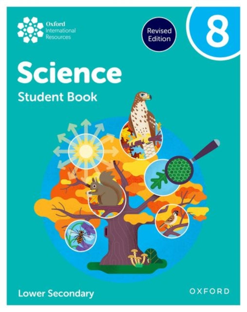 Book cover of: Oxford International Science: Student Book 8 (Lower Secondary). By: Jo Locke