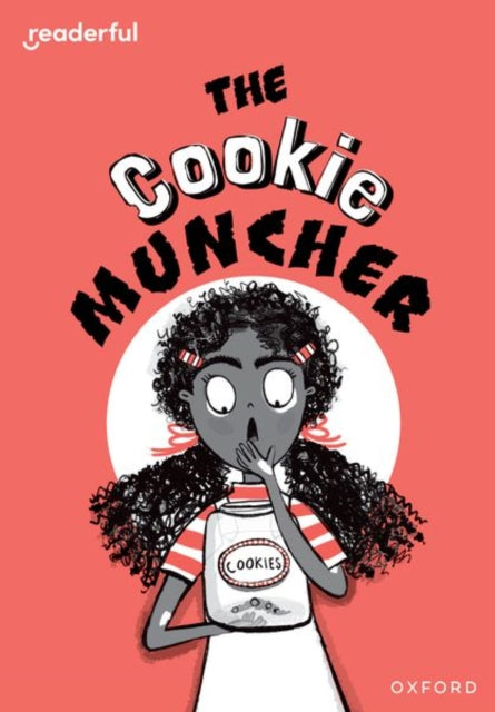 Book cover of: Readerful Rise: Oxford Reading Level 8: The Cookie Muncher