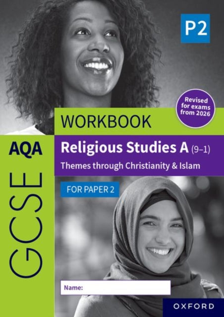 Book cover of: AQA GCSE Religious Studies A (9-1) Workbook: Christianity & Islam for Paper 2
