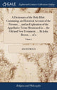 Book cover of: Dictionary of the Holy Bible. Containing, an Historical Account of the Persons; ... and an Explication of the Appellative Terms Mentioned in ... the Old and New Testament. ... By John Brown, ... of 2; Volume 2. By: Anonymous