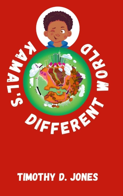 Book cover of: Kamal's Different World. By: Timothy D. Jones