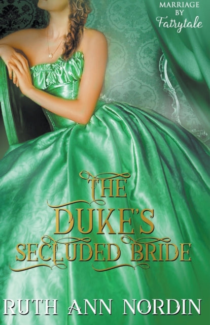 Book cover of: Duke's Secluded Bride. By: Ruth Ann Nordin
