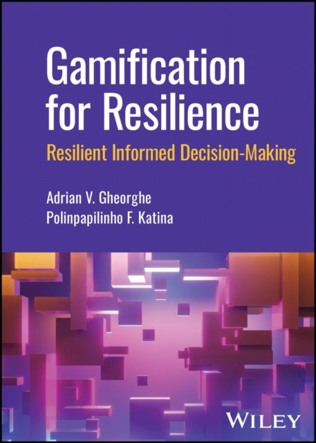 Book cover of: Gamification for Resilience. By: Adrian V. Gheorghe