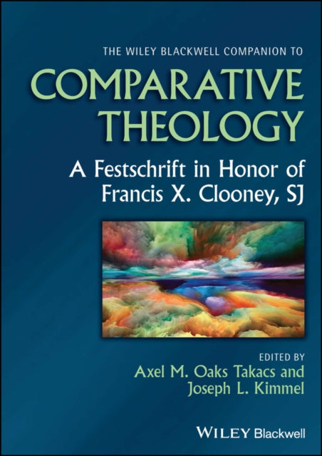 Book cover of: Wiley Blackwell Companion to Comparative Theology. By: Takacs