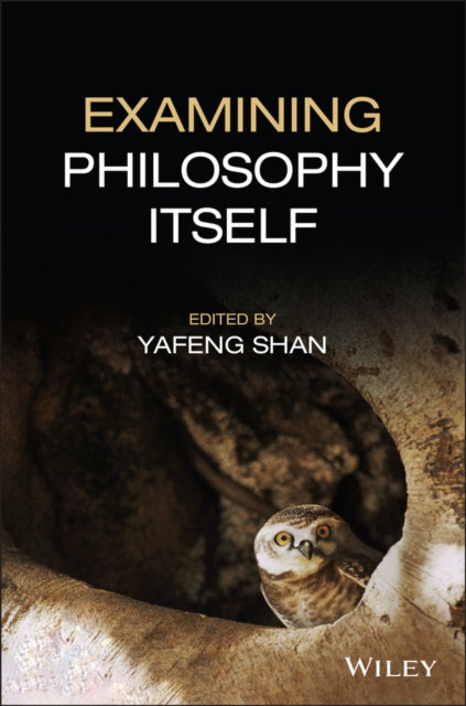 Book cover of: Examining Philosophy Itself. By: Yafeng Shan