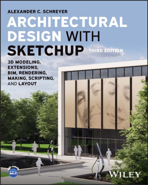 Book cover of: Architectural Design with SketchUp. By: Alexander C. Schreyer