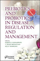 Book cover of: Prebiotics and Probiotics in Disease Regulation and Management. By: Rajesh Kumar Kesharwani
