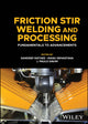 Book cover of: Friction Stir Welding and Processing. By: Sandeep Rathee