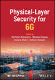 Book cover of: Physical-Layer Security for 6G. By: Mohapatra
