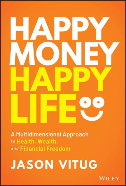 Book cover of: Happy Money Happy Life. By: Jason Vitug