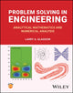 Book cover of: Problem Solving in Engineering. By: Larry A. Glasgow