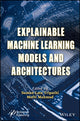 Book cover of: Explainable Machine Learning Models and Architectures. By: Tripathi