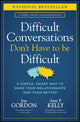 Book cover of: Difficult Conversations Don't Have to Be Difficult. By: Amy P. Kelly