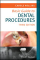 Book cover of: Basic Guide to Dental Procedures. By: Carole Hollins