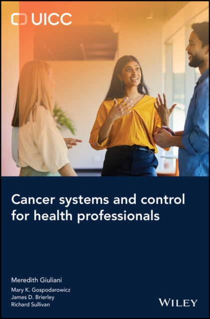 Book cover of: Cancer Systems and Control for Health Professionals. By: Meredith Giuliani