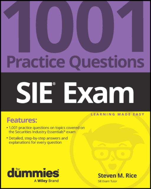 Book cover of: SIE Exam: 1001 Practice Questions For Dummies. By: Steven M. Rice