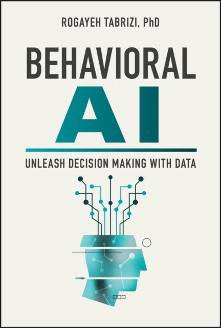 Book cover of: Behavioral AI. By: Rogayeh Tabrizi