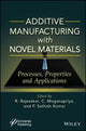 Book cover of: Additive Manufacturing with Novel Materials. By: R. Rajasekar