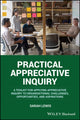Book cover of: Practical Appreciative Inquiry. By: Sarah Lewis