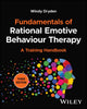 Book cover of: Fundamentals of Rational Emotive Behaviour Therapy. By: Windy Dryden