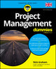 Book cover of: Project Management For Dummies - UK. By: Nick Graham