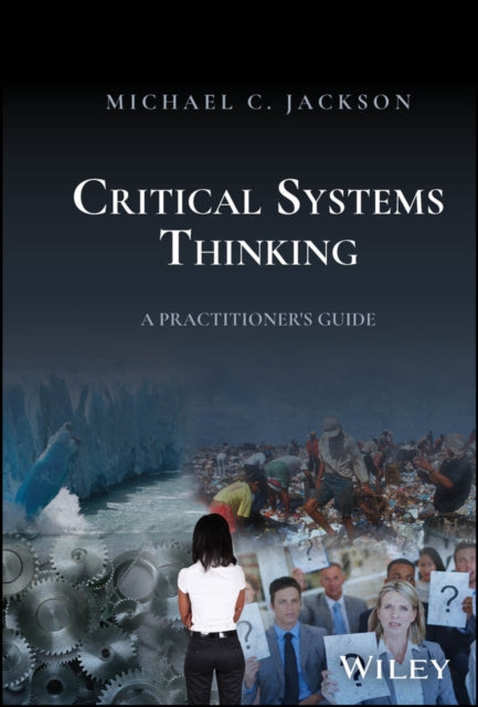 Book cover of: Critical Systems Thinking. By: Michael C. Jackson