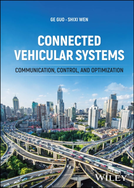 Book cover of: Connected Vehicular Systems. By: Ge Guo