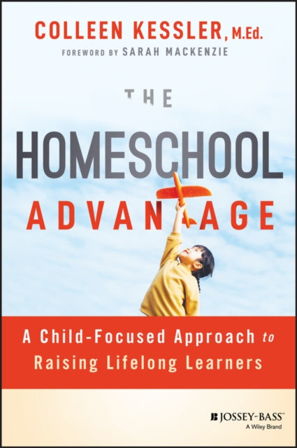 Book cover of: Homeschool Advantage. By: Colleen Kessler