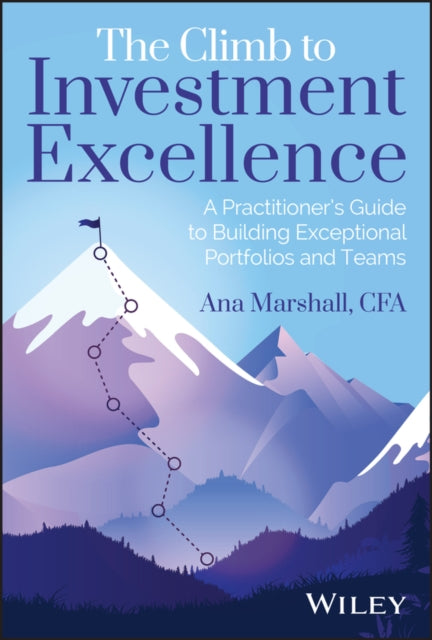 Book cover of: Climb to Investment Excellence. By: Ana Marshall