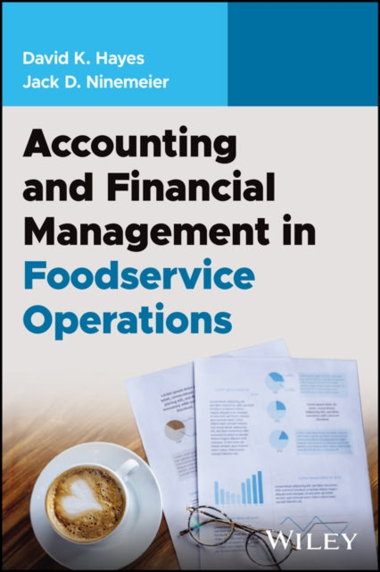Book cover of: Accounting and Financial Management in Foodservice Operations. By: David K. Hayes