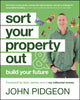 Book cover of: Sort Your Property Out. By: John Pidgeon