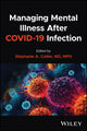 Book cover of: Managing Mental Illness After COVID-19 Infection. By: Stephanie Collier