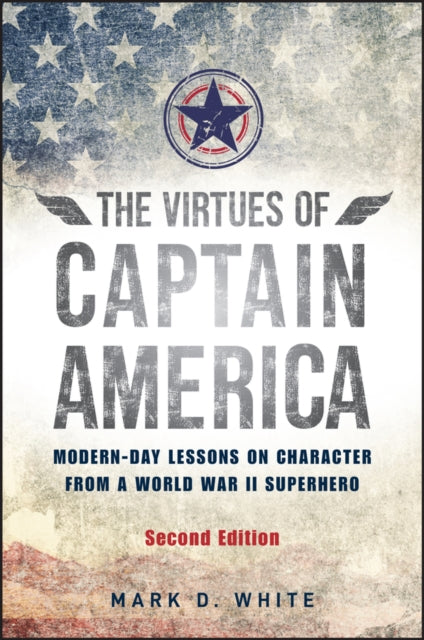 Book cover of: Virtues of Captain America. By: Mark D. White