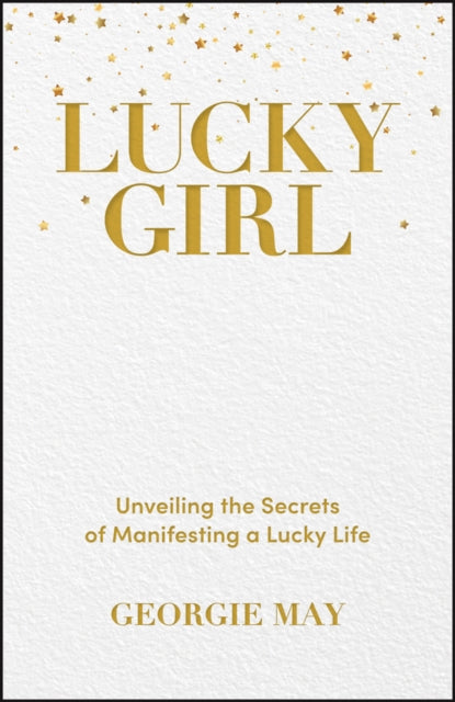 Book cover of: Lucky Girl. By: Georgie May