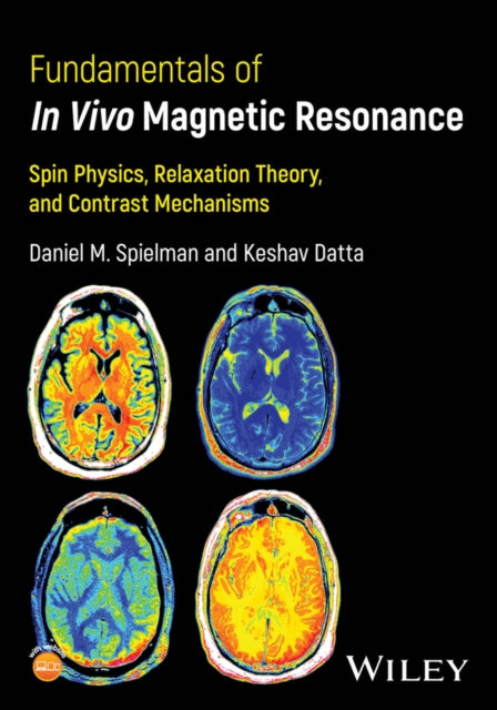 Book cover of: Fundamentals of In Vivo Magnetic Resonance. By: Spielman