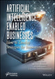 Book cover of: Artificial Intelligence-Enabled Businesses. By: Sweta Dixit