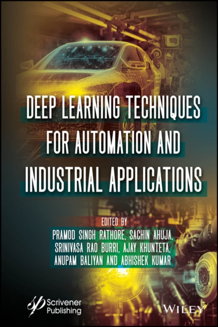 Book cover of: Deep Learning Techniques for Automation and Industrial Applications. By: Pramod Singh Rathore