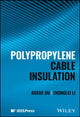 Book cover of: Polypropylene Cable Insulation. By: Boxue Du