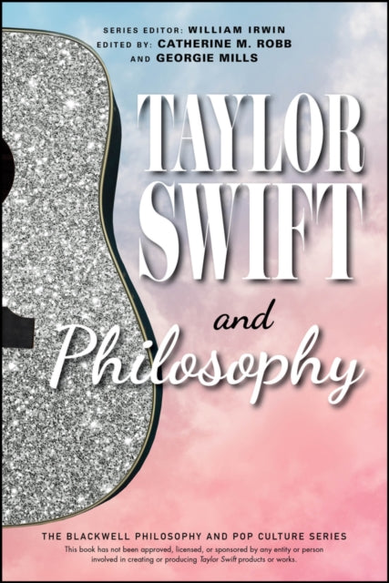 Book cover of: Taylor Swift and Philosophy. By: Georgina H. Mills