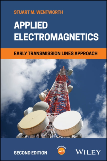 Book cover of: Applied Electromagnetics. By: Stuart M. Wentworth