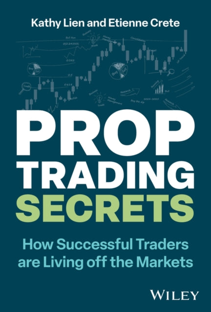 Book cover of: Prop Trading Secrets. By: Kathy Lien