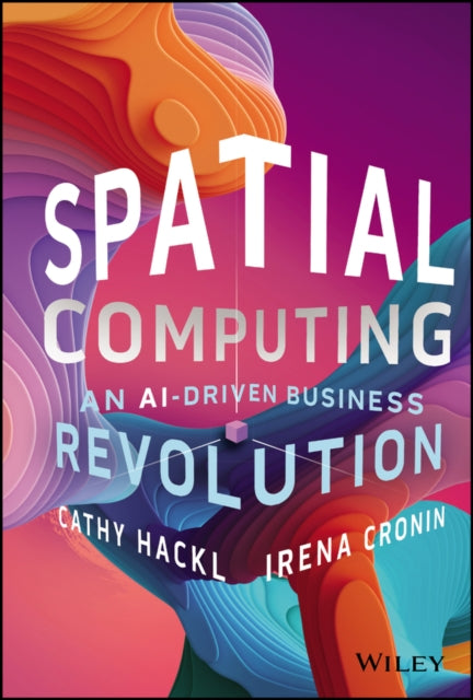 Book cover of: Spatial Computing. By: Cathy Hackl