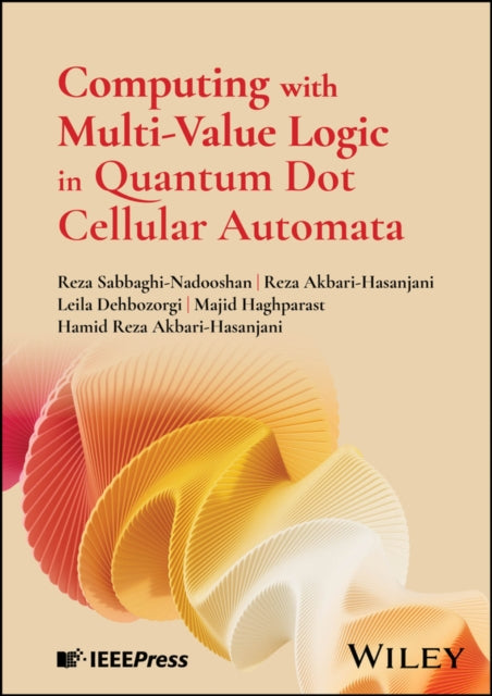 Book cover of: Computing with Multi-Value Logic in Quantum Dot Cellular Automata