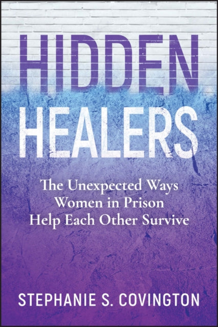 Book cover of: Hidden Healers. By: Stephanie Covington