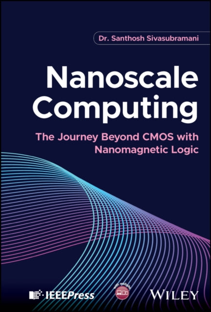 Book cover of: Nanoscale Computing. By: Santhosh Sivasubramani