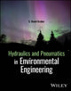 Book cover of: Hydraulics and Pneumatics in Environmental Engineering. By: S. David Graber