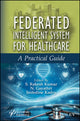 Book cover of: Federated Intelligent System for Healthcare