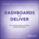 Book cover of: Dashboards That Deliver. By: Steve Wexler