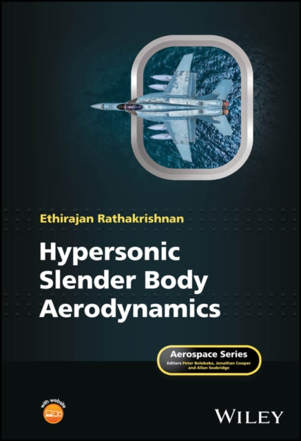 Book cover of: Hypersonic Slender Body Aerodynamics. By: Ethirajan Rathakrishnan